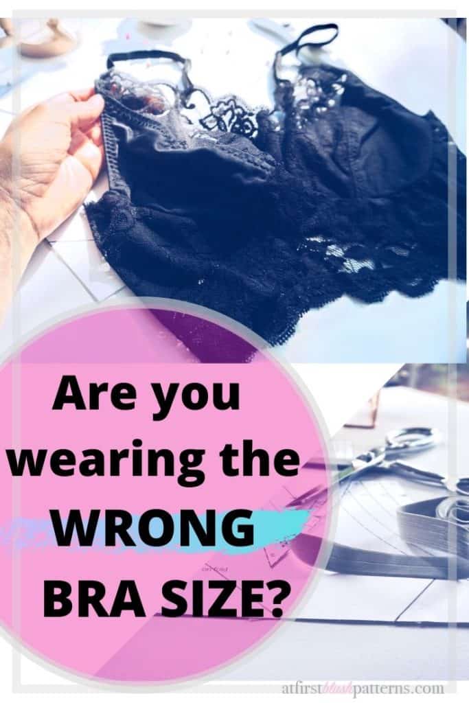 Are you wearing the wrong bra size?